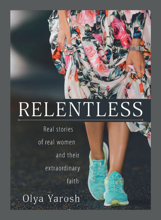 Book Relentless Olya Yarosh