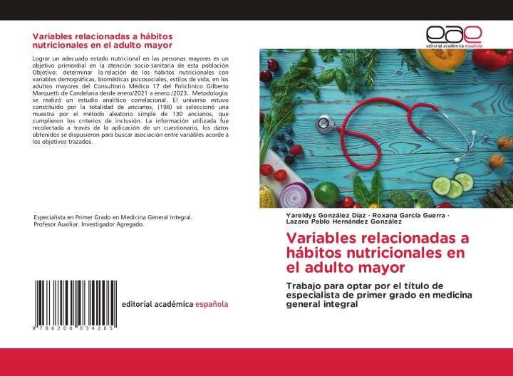 Kniha Variables relacionadas a hábitos nutricionales en el adulto mayor Roxana García Guerra