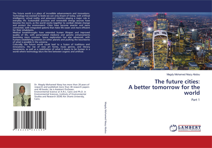 Book The future cities: A better tomorrow for the world Magdy Mohamed Niazy Abdou
