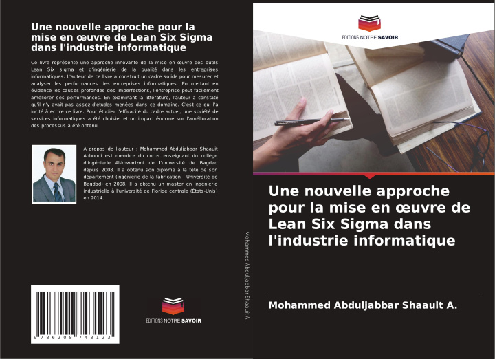 Kniha Une nouvelle approche pour la mise en ?uvre de Lean Six Sigma dans l'industrie informatique Mohammed Abduljabbar Shaauit A.