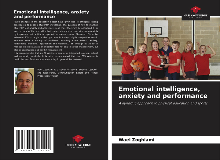 Knjiga Emotional intelligence, anxiety and performance Wael Zoghlami