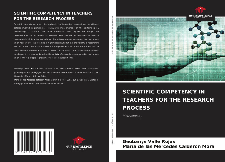 Kniha SCIENTIFIC COMPETENCY IN TEACHERS FOR THE RESEARCH PROCESS María de las Mercedes Calderón Mora