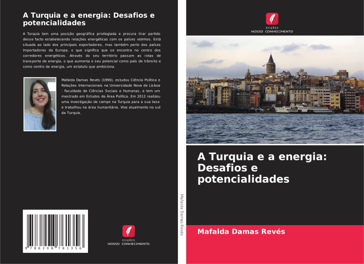Knjiga A Turquia e a energia: Desafios e potencialidades Mafalda Damas Revés