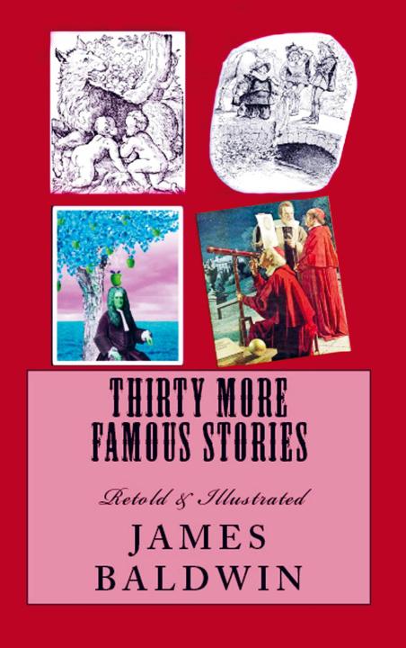Knjiga Thirty More Famous Stories Retold James Baldwin
