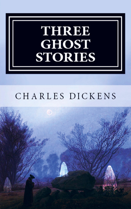 Kniha Three Ghost Stories Charles Dickens