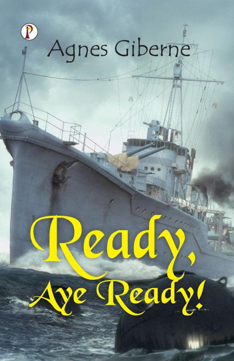 Kniha READY, AYE READY! Agnes Giberne