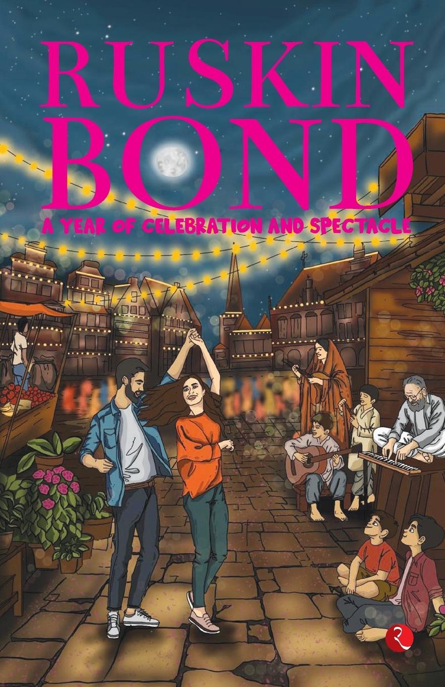 Book A Year of Celebration and Spectacle Ruskin Bond