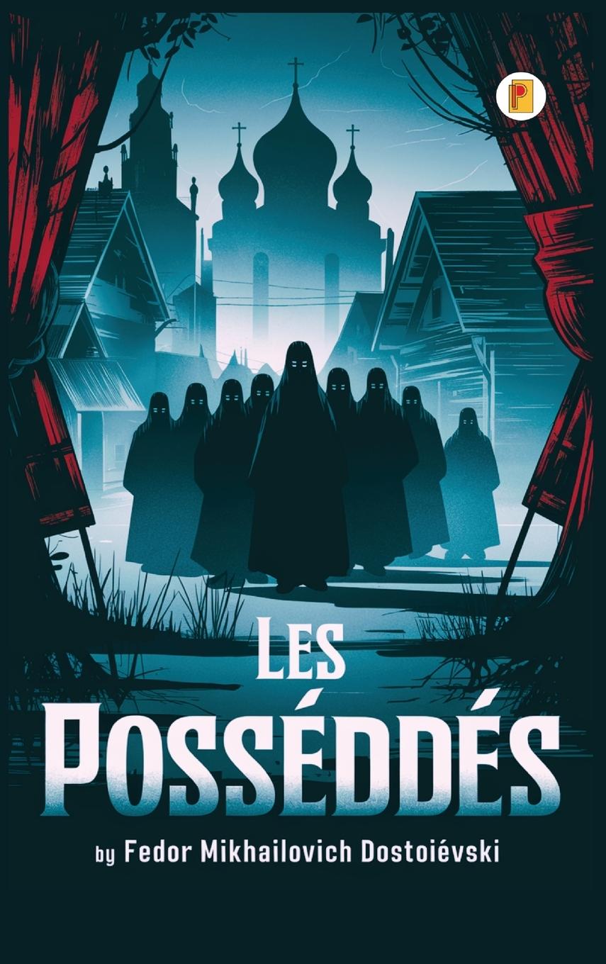 Book Les Possédés / THE POSSESSED Fedor Mikhailovich Dostoïevski