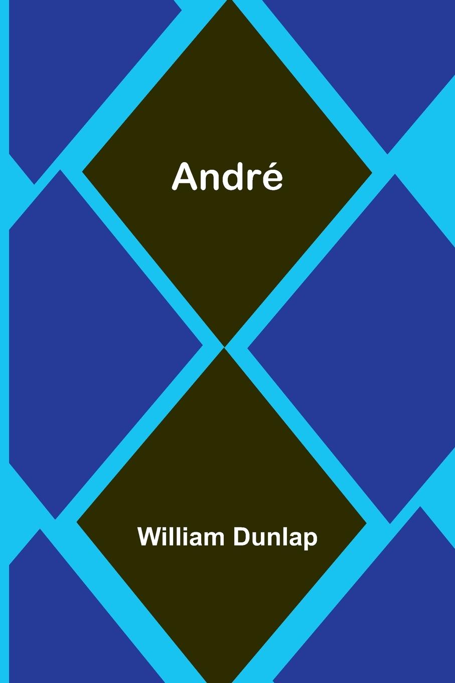 Book André William Dunlap