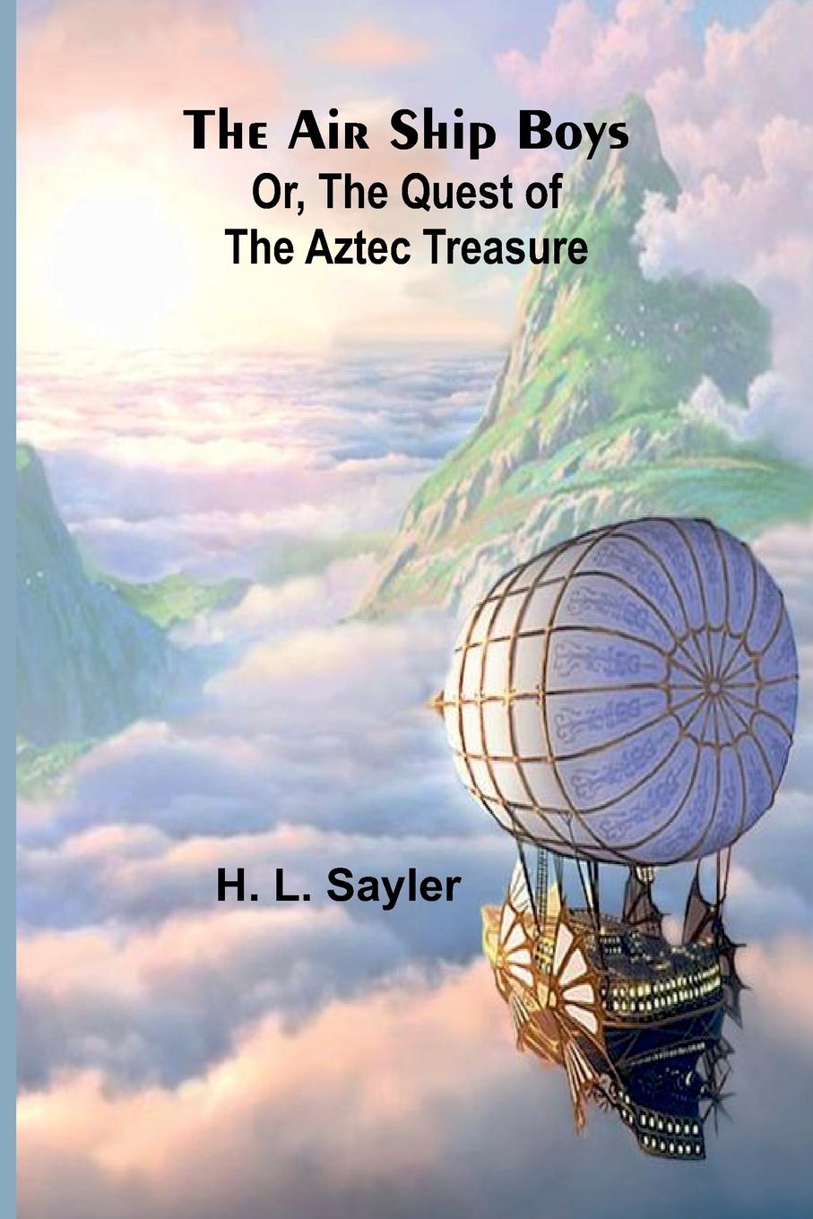 Book The Air Ship Boys H. L. Sayler
