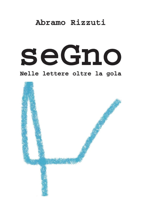 Kniha Segno Abramo Rizzuti