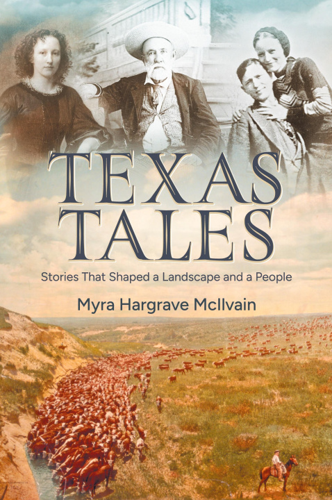 Knjiga Texas Tales Myra Hargrave McIlvain