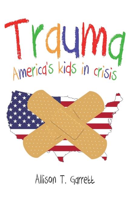 Knjiga Trauma Allison T Garrett