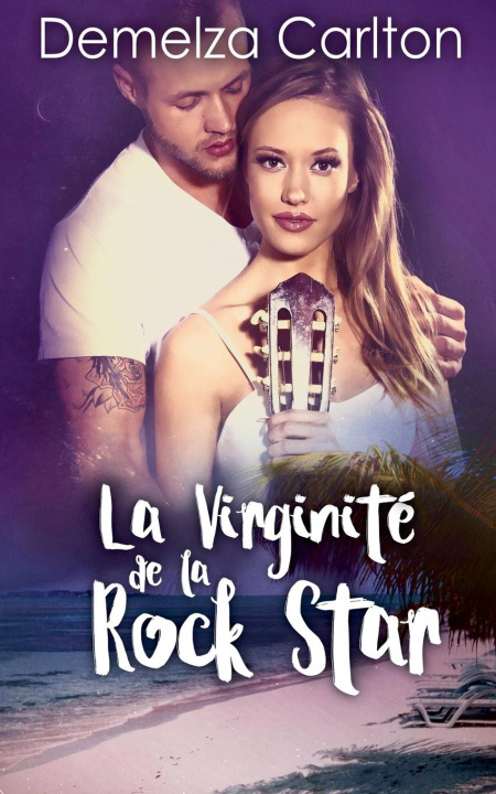 Book La Virginité de la Rock Star Demelza Carlton