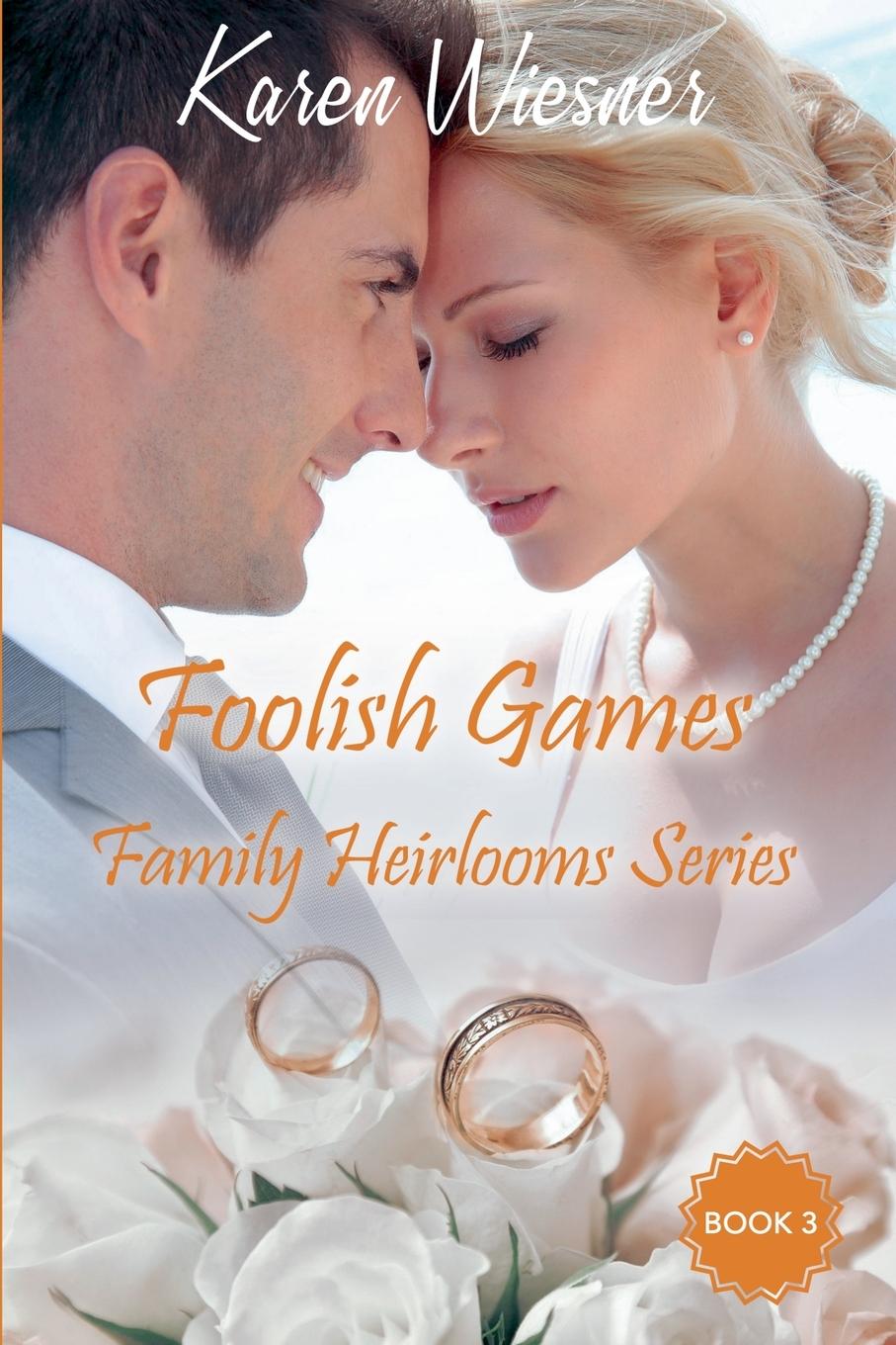 Kniha Foolish Games Karen Wiesner