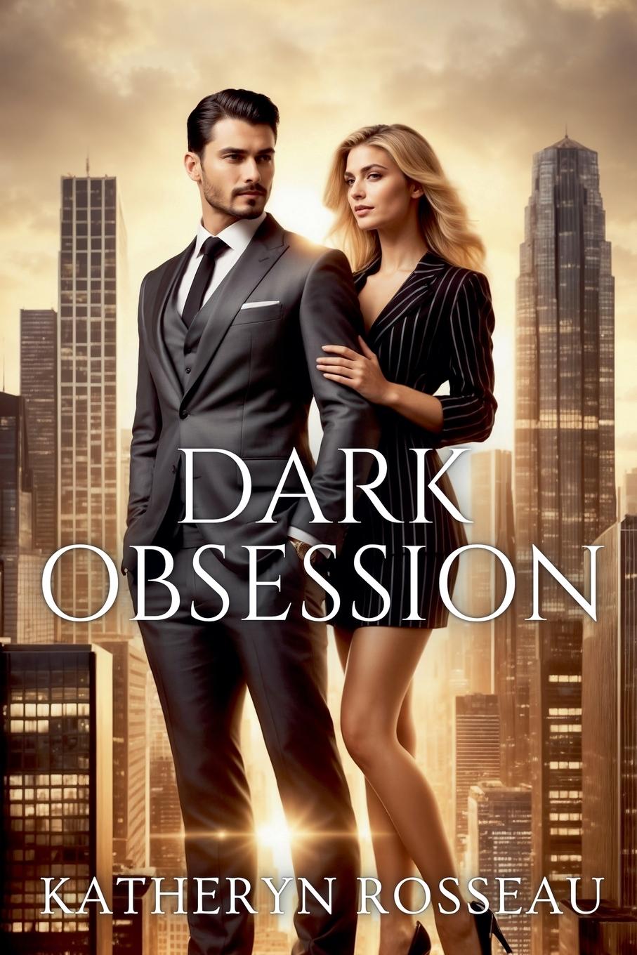 Kniha Dark Obsession Katheryn Rosseau
