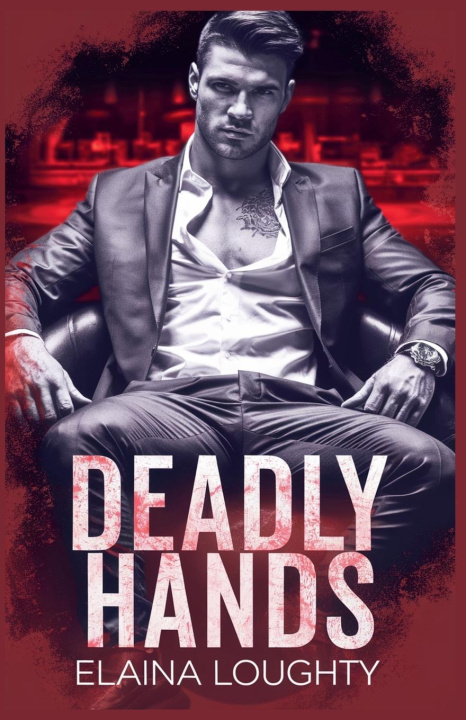 Kniha Deadly Hands Elaina Loughty