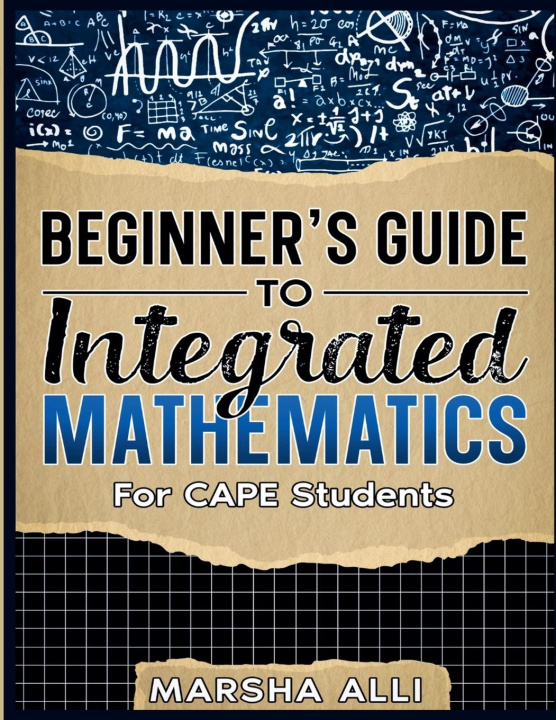 Kniha Beginner's Guide To Integrated Mathematics Marsha Alli