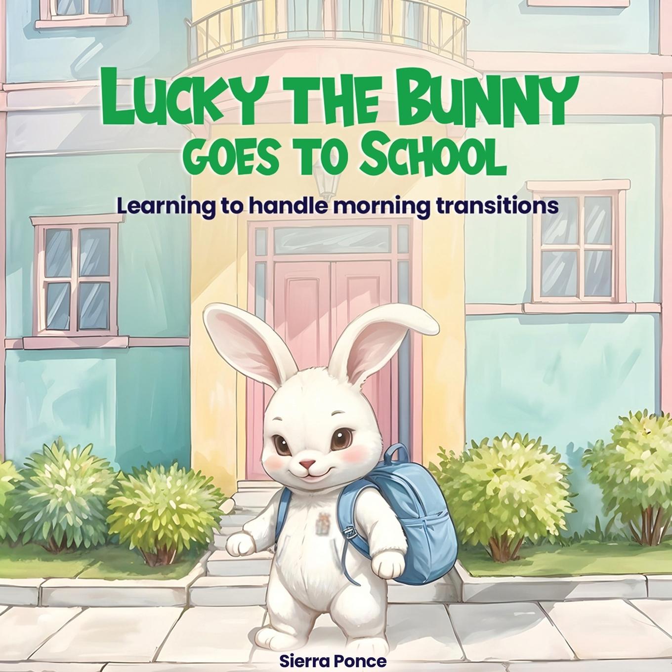 Knjiga Lucky the Bunny goes to School 