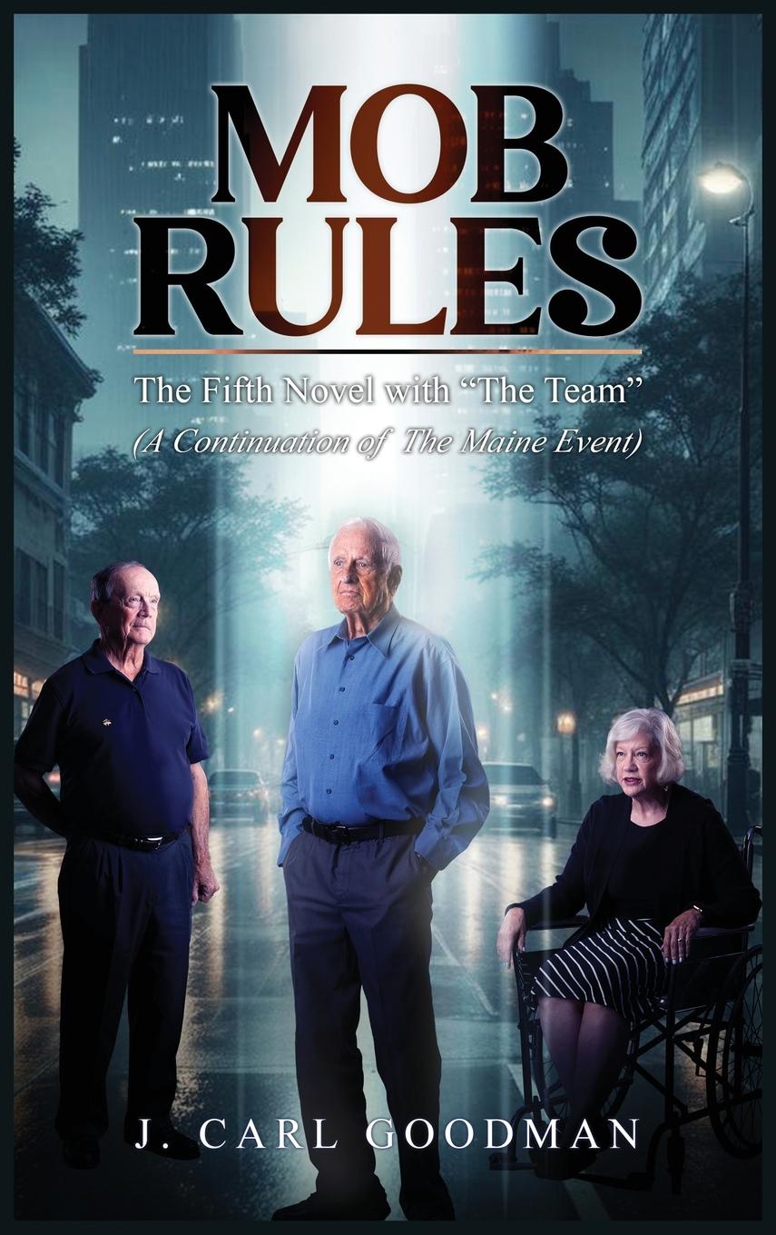 Knjiga Mob Rules J. Carl Goodman