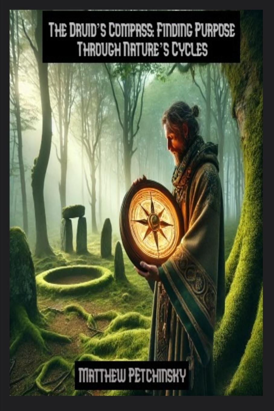 Kniha The Druid's Compass Matthew Petchinsky