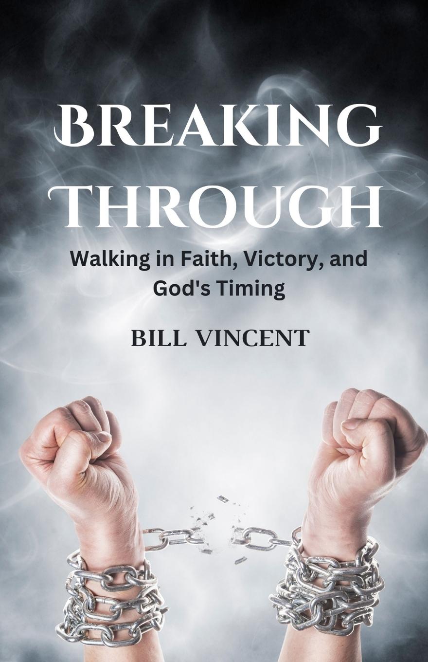 Knjiga Breaking Through Bill Vincent