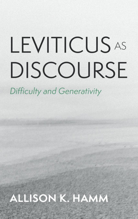 Kniha Leviticus as Discourse Allison K. Hamm