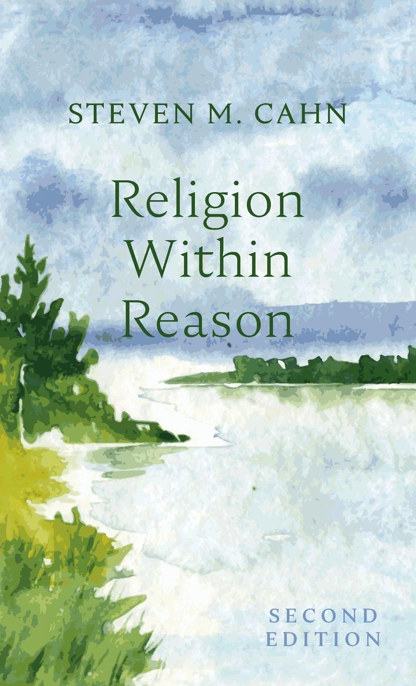 Book Religion Within Reason, Second Edition Steven M. Cahn