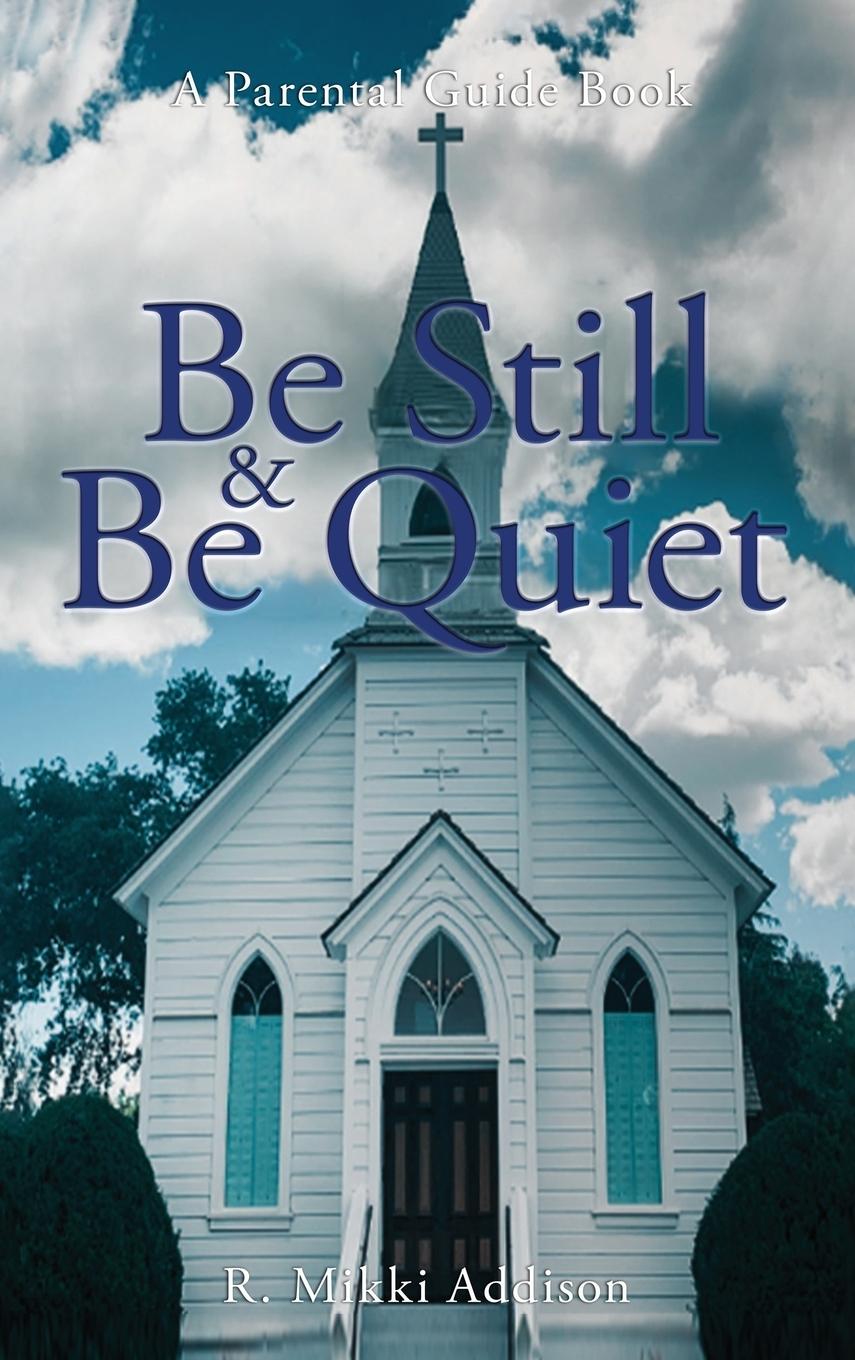 Knjiga Be Still & Be Quiet Curtis O'Neil