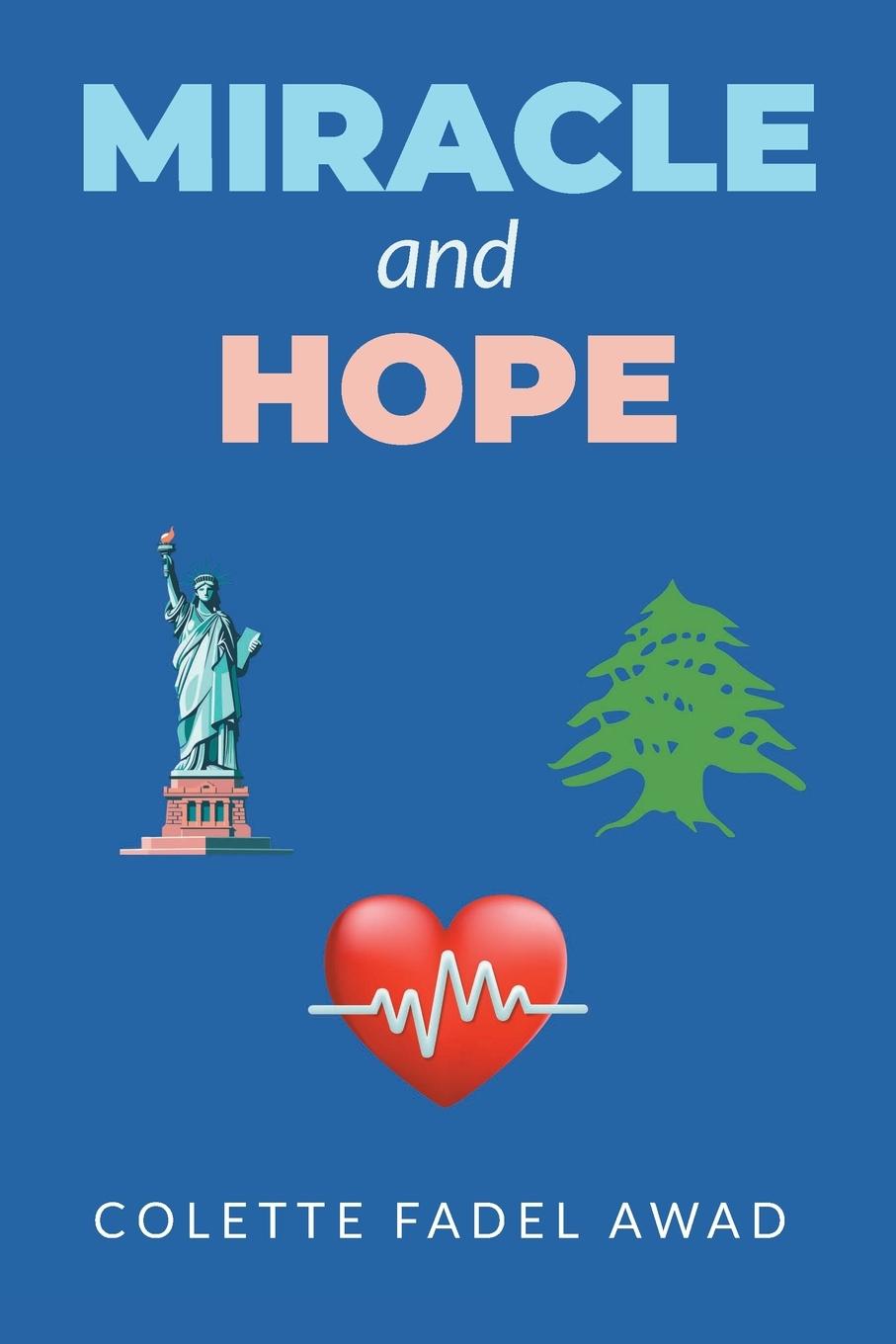 Kniha Miracle and Hope Colette Fadel Awad