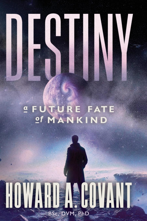 Book DESTINY Howard A. Covant