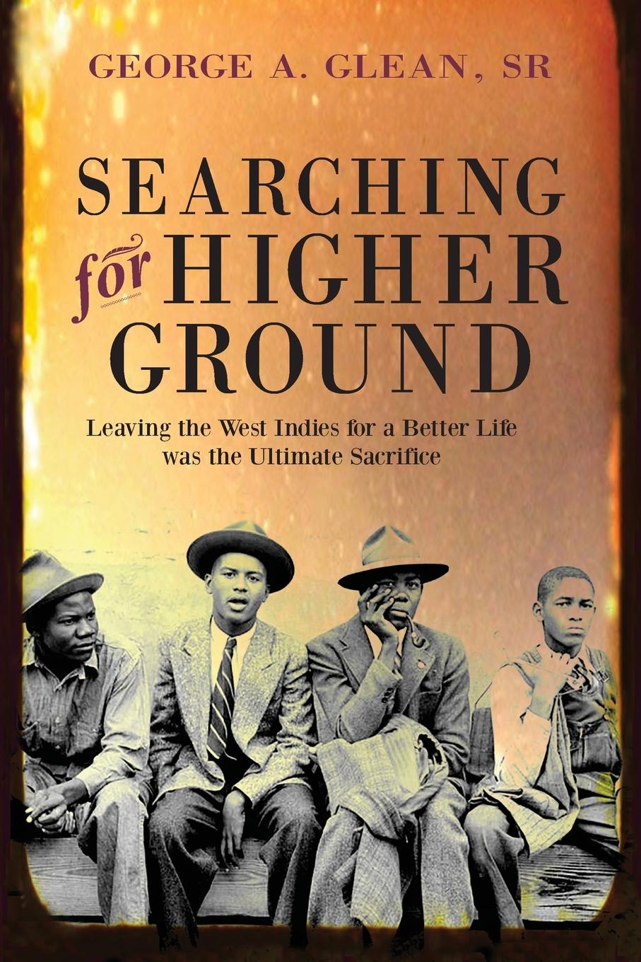Kniha Searching for Higher Ground George Glean