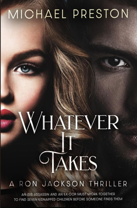 Knjiga Whatever It Takes Michael Preston