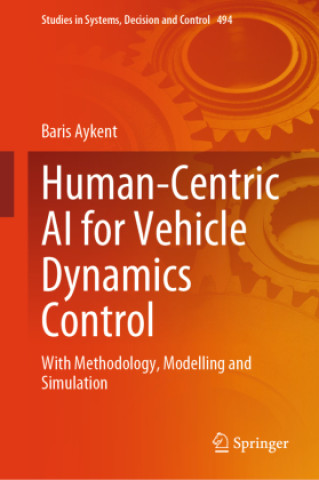 Kniha Human-Centric AI for Vehicle Dynamics Control Baris Aykent