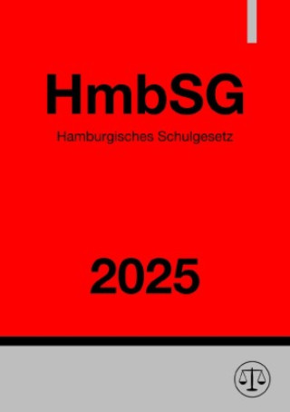 Kniha Hamburgisches Schulgesetz - HmbSG 2025 Ronny Studier