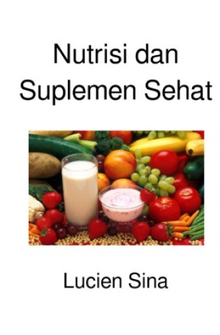 Kniha Nutrisi dan Suplemen Sehat Lucien Sina