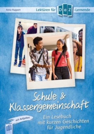 Kniha Schule & Klassengemeinschaft Anna Ruppert