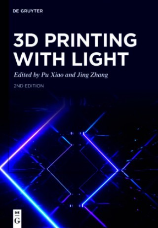Kniha 3D Printing with Light Pu Xiao