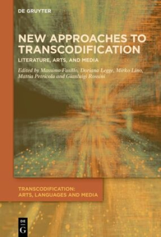 Livro New Approaches to Transcodification Massimo Fusillo