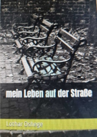 Book Mein Leben auf der Straße Lothar Oshege