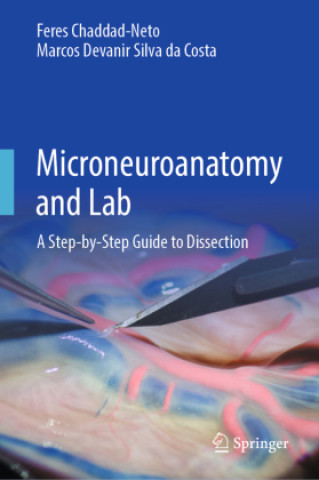 Книга Microneuroanatomy and Lab Feres Chaddad-Neto