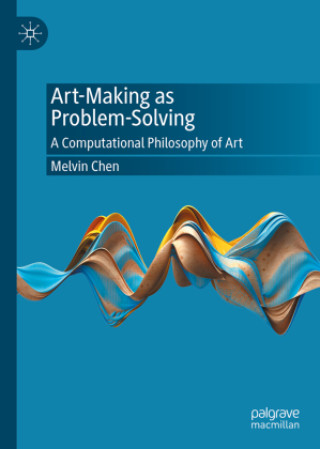 Kniha Art-Making as Problem-Solving Melvin Chen