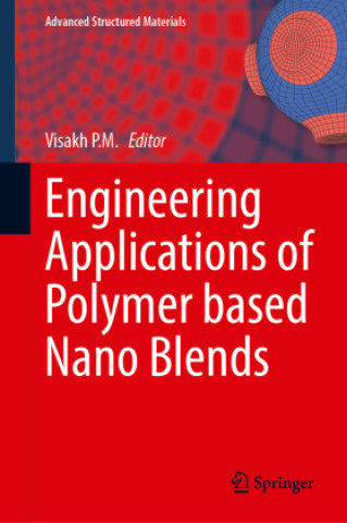 Knjiga Engineering Applications of  Polymer based Nano Blends Visakh P.M.