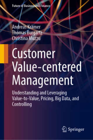 Kniha Customer Value-centered Management Andreas Krämer
