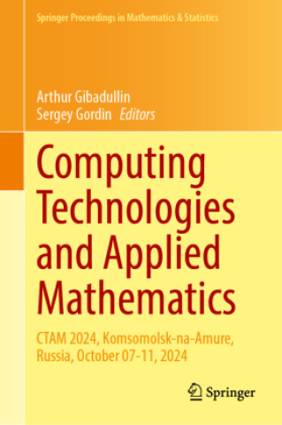 Kniha Computing Technologies and Applied Mathematics Arthur Gibadullin