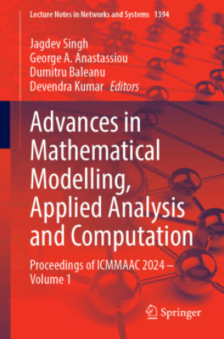Book Advances in Mathematical Modelling, Applied Analysis and Computation Jagdev Singh