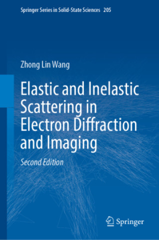 Libro Elastic and Inelastic Scattering in Electron Diffraction and Imaging Zhong Lin Wang