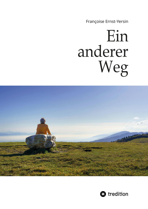 Kniha Ein anderer Weg Françoise Ernst-.Yersin