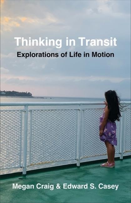 Book Thinking in Transit Edward S. Casey