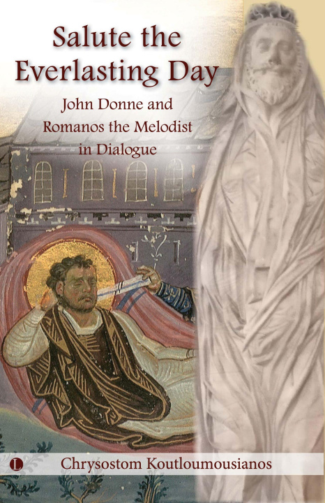 Book Salute the Everlasting Day Chrysostom Koutloumousianos